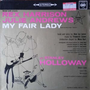 My Fair Lady – "My Fair Lady" Original London Cast, Rex Harrison, Julie Andrews With Stanley Holloway Music By Frederick Loewe