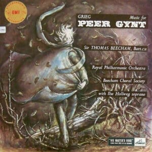 Grieg* / Sir Thomas Beecham, Bart. CH*, Royal Philharmonic Orchestra, Beecham Choral Society* With Ilse Hollweg - Music For Peer Gynt (LP, Fir)